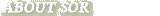 About SOR